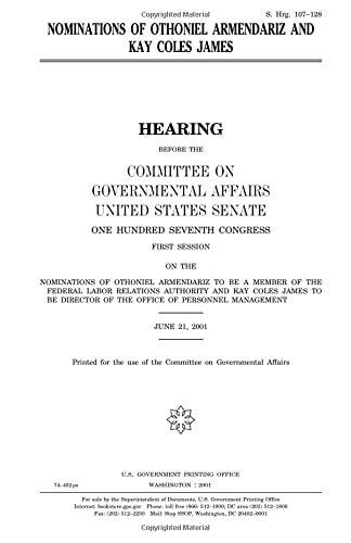 Nominations of Othoniel Armendariz and Kay Coles James
