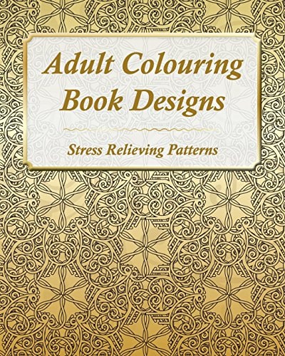 Adult Colouring Book Designs 67 Stress Relieving Patterns