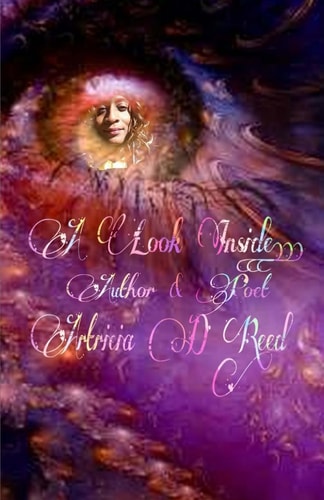 A Look Inside Of an Author and Poet