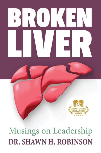 Broken Liver Musings on Leadership
