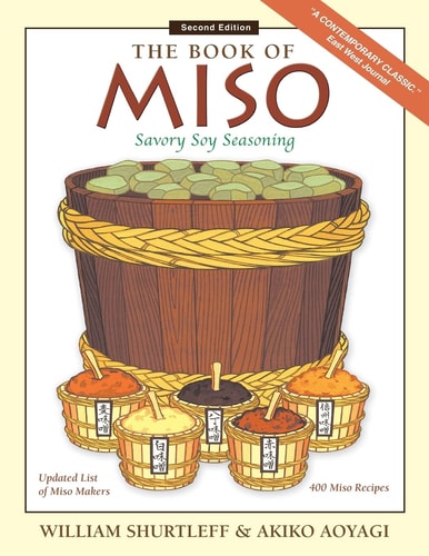 The Book of Miso Savory Fermented Soy Seasoning