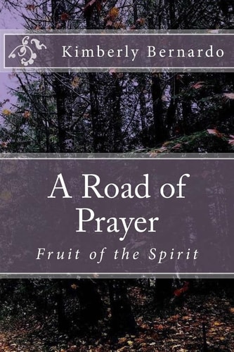 A Road of Prayer Fruit of the Spirit