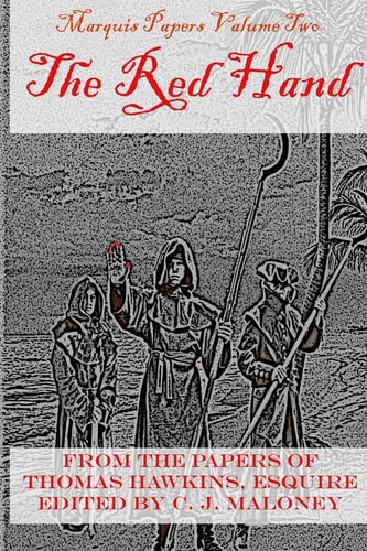 The Red Hand Marquis Papers, Volume Two