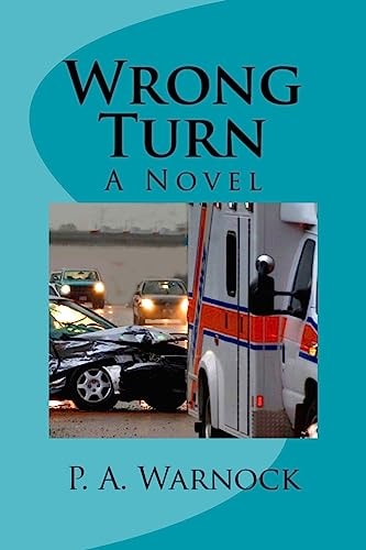 Wrong Turn A Novel