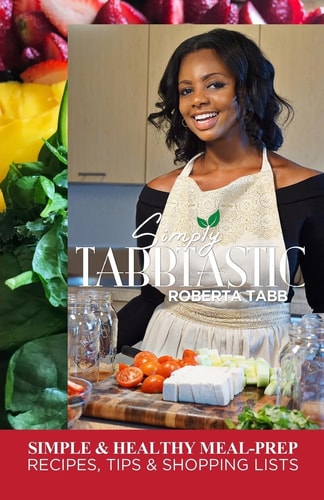 Simply Tabbtastic Easy Meal Prep and Tips