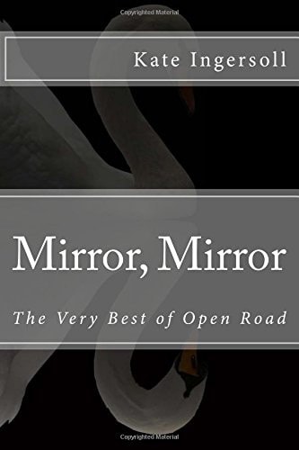Mirror, Mirror The Very Best of Open Road