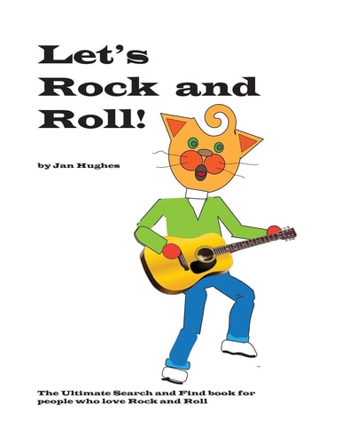 Let's Rock and Roll The Ultimate Search and Find Book for People Who Love Rock and Roll