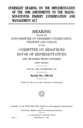 Oversight Hearing on the Implementation of the 1996 the Magnuson-Stevens Fishery Conservation and Management Act