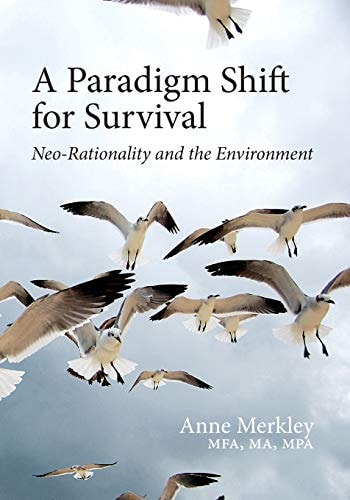 A Paradigm Shift for Survival Neo-Rationality and the Environment