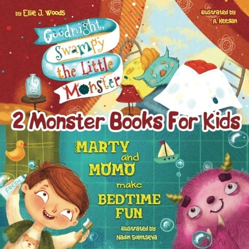 2 Monster Books for Kids (Monster Books for Kids Collection; Including Goodnight, Swampy the Little Monster and Marty and Momo Make Bedtime Fun )