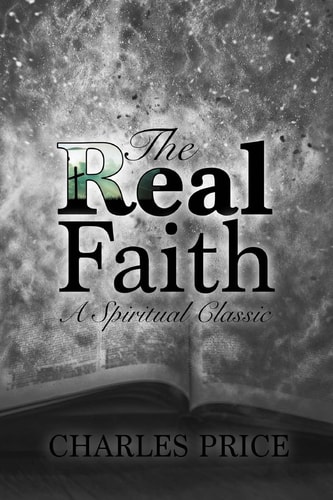 The Real Faith A Spiritual Classic