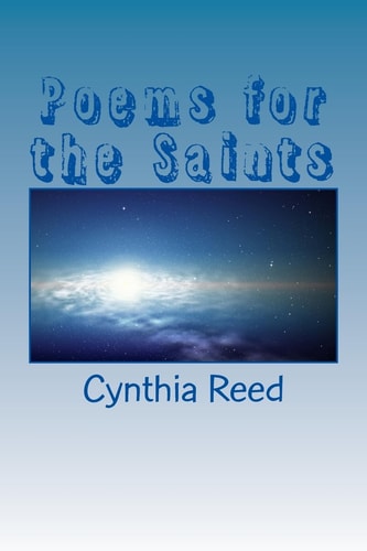 Poems for the Saints A Short Collection