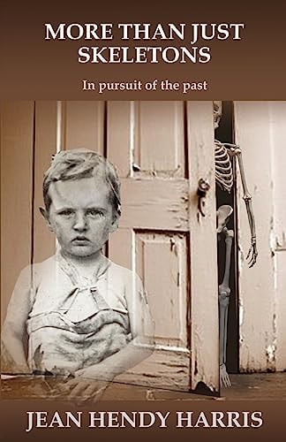More Than Just Skeletons In Pursuit of the Past