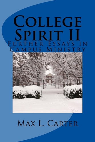 College Spirit II Essays in Campus Ministry