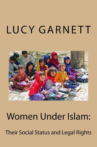 Women Under Islam : Their Social Status and Legal Rights