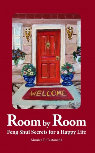 Room by Room Feng Shui Secrets for a Happy Life