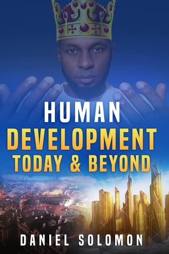 Human Development Today and Beyond