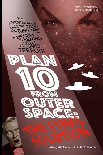 Plan 10 From Outer Space The Final Solution