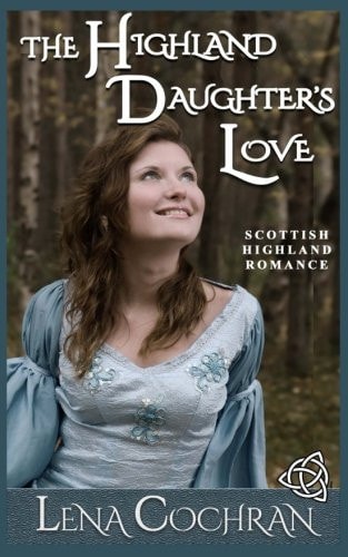 The Highland Daughter's Love Scottish Highland Romance