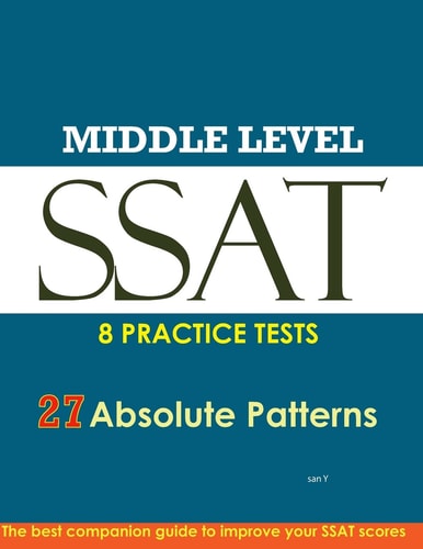 SSAT Absolute Patterns 8 Practice Tests for Middle and Upper Level