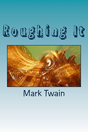 Roughing It
