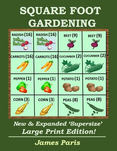 Square Foot Gardening New And Expanded Supersize Large Print Version