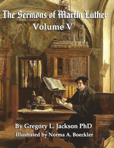 The Sermons of Martin Luther Lenker Edition