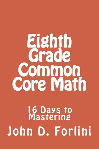 Eighth Grade Common Core Math 16 Days to Mastering