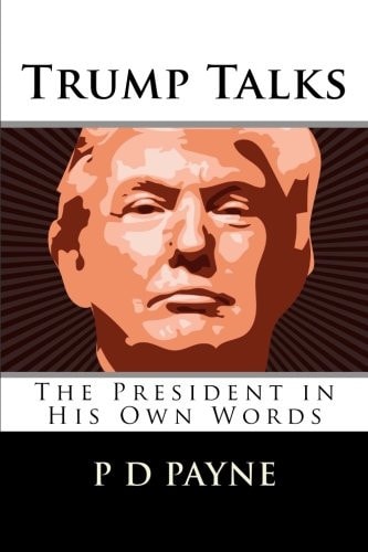 Trump Talks The President in His Own Words