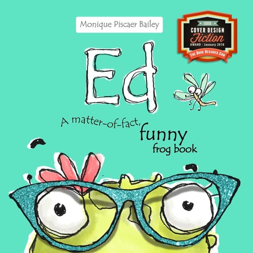 Ed A Matter-Of-fact, Funny Frog Book
