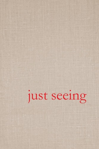 Just Seeing