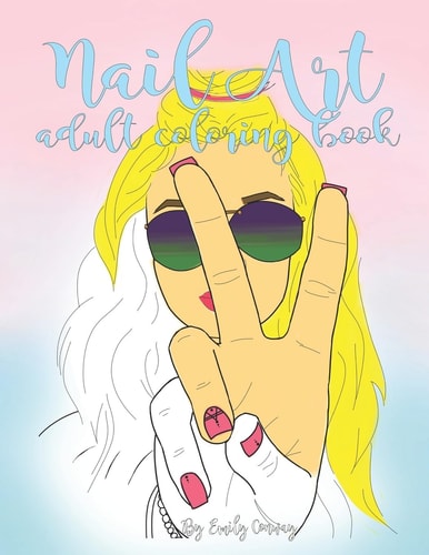 Nail Art Adult Coloring Book 40 Nail Art Designs Adult Coloring Book