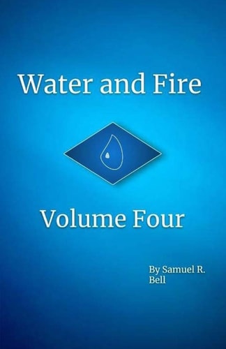 Water and Fire Volume Four Legacy of the Great Ocean