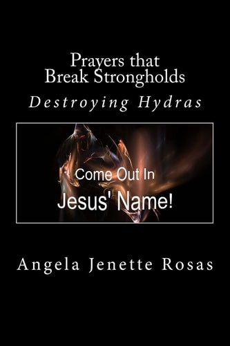 Prayers That Break Strongholds Destroying Hydras