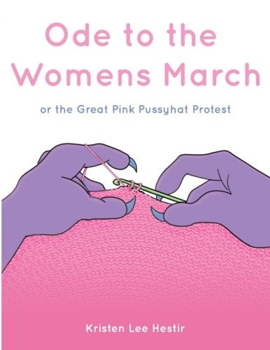 Ode to the Women's March Or the Great Pink Pussyhat Protest
