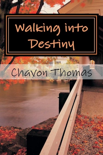 Walking Into Destiny 30 Day Devotional