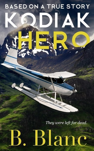 Kodiak Hero Based on a True Story