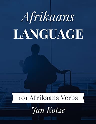 Afrikaans Language 101 Afrikaans Verbs