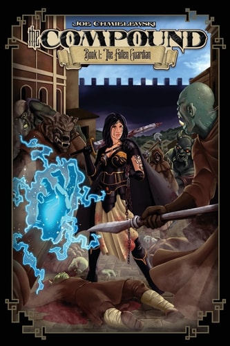 The Compound Book 1 - The Fallen Guardian