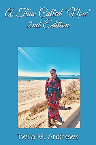 A Time Called Now! Second Edition