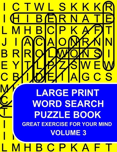 Large Print Word Search Puzzle Book Volume 03 Great Exercise For Your Mind