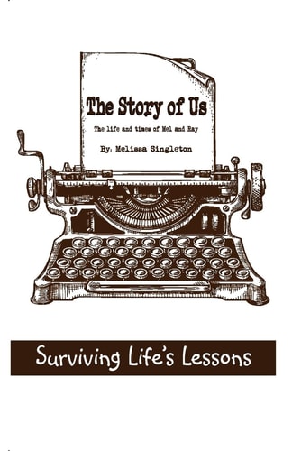 The Story of Us The Life and Times of Mel and Ray
