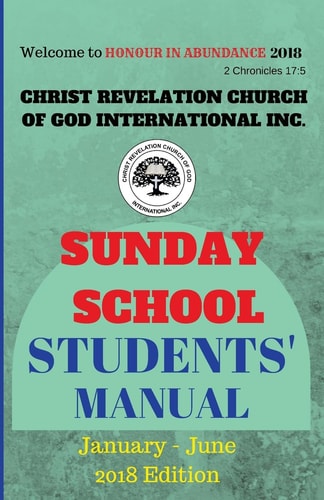 Christ Revelation Church of God Sunday School Manual Students' Manual