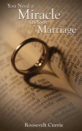 You Need a Miracle in Your Marriage