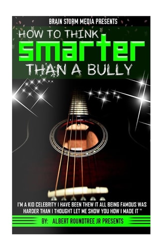 How to Think Smarter Than a Bully Being a Kid Celebrity Was Harder Than I Thought Let Me Show You How I Made It