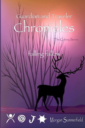 Guardian and Traveler Chronicles II Falling Fallow