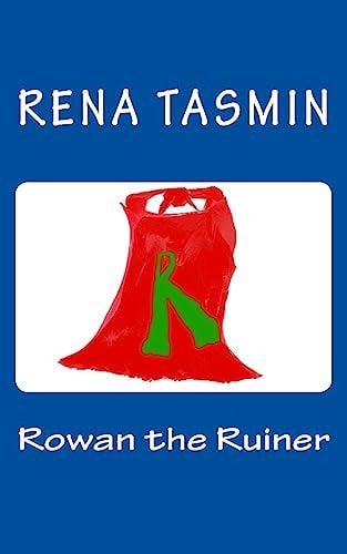 Rowan the Ruiner