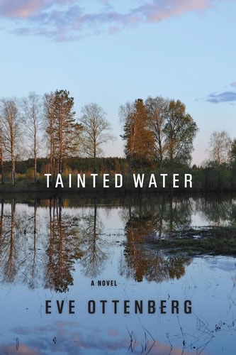 Tainted Water A Novel