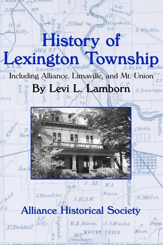 History of Lexington Township Including Alliance, Limaville, and Mt. Union