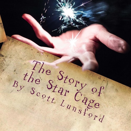 The Story of the Star Cage The Wizards Gift